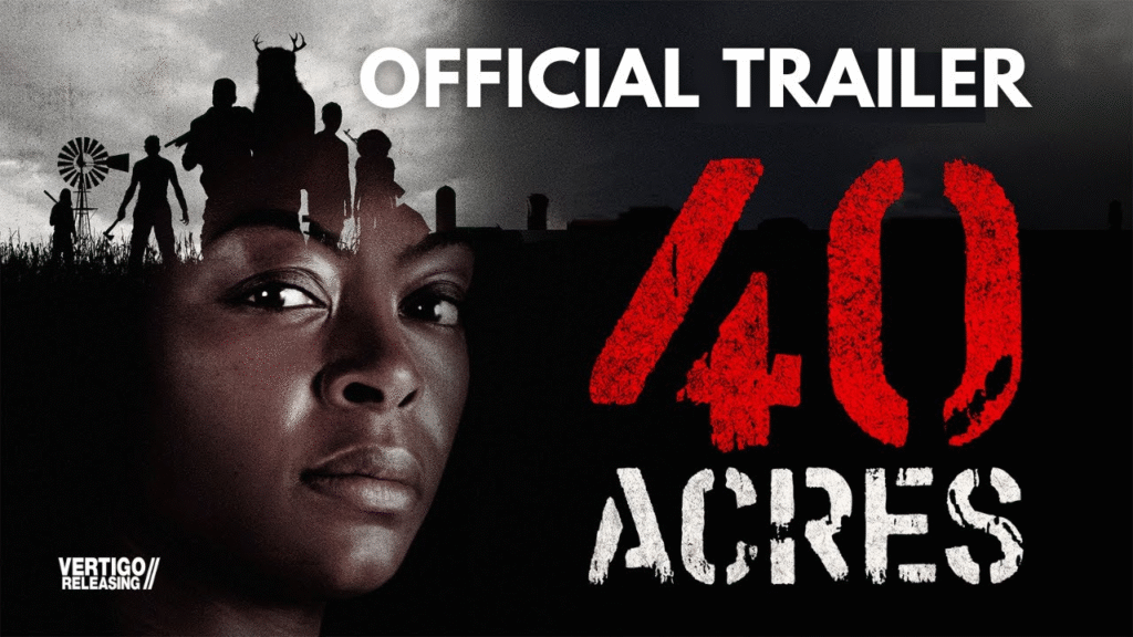 40 Acres Movie 2025